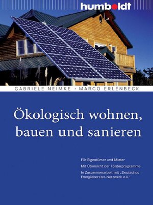 cover image of Ökologisch wohnen, bauen und sanieren